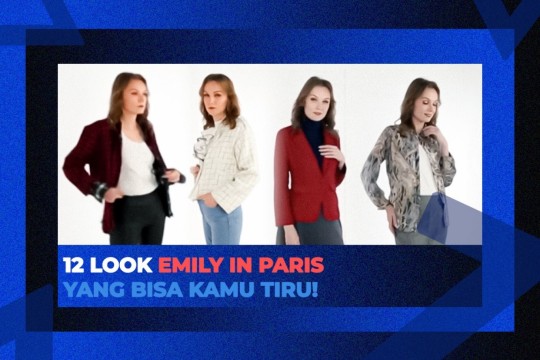 12 Look Emily In Paris Yang Bisa Kamu Tiru