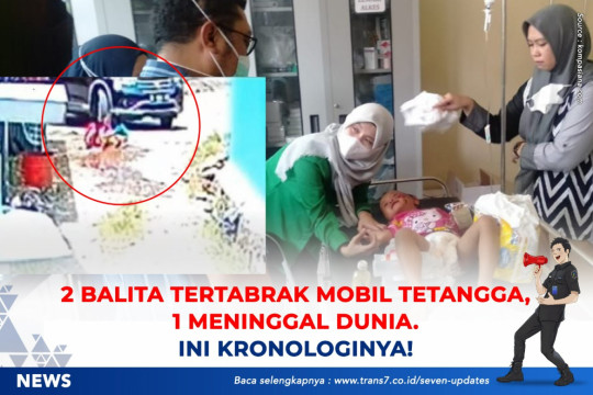 2 Balita Tertabrak Mobil Tetangga, 1 Meninggal Dunia. Ini Kronologinya!