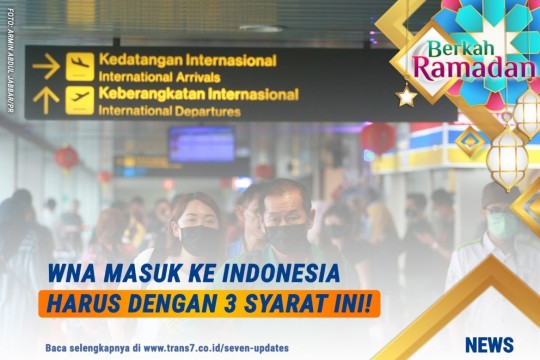 3 Syarat WNA Masuk Ke Indonesia