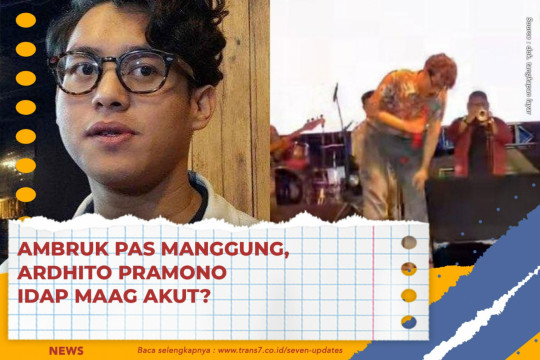 Ambruk Pas Manggung, Ardhito Pramono Idap Maag Akut?