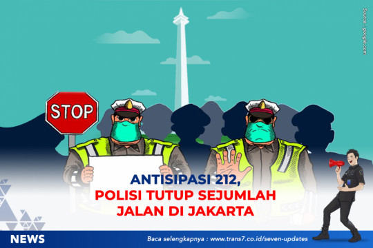 Antisipasi 212, Polisi Tutup Sejumlah Jalan Di Jakarta