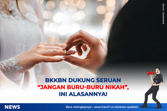 BKKBN Dukung Seruan “Jangan Buru-Buru Nikah”, Ini Alasannya!