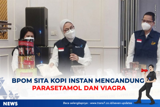 BPOM Sita Kopi Instan Mengandung Parasetamol Dan 'Viagra'