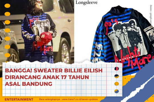 Bangga! Sweater Billie Eilish Dirancang Anak 17 Tahun Asal Bandung