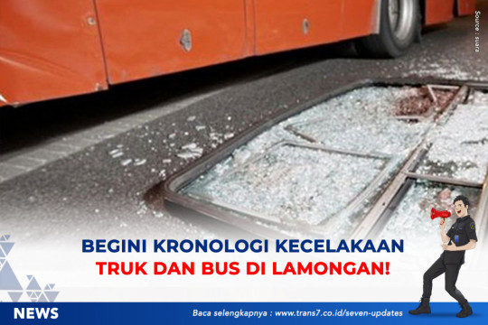 Begini Kronologi Kecelakaan Truk Dan Bus Di Lamongan!