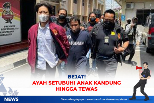 Bejat! Ayah Setubuhi Anak Kandung Hingga Tewas