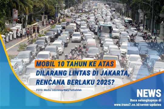 Berlaku Tahun 2025, Mobil 10 Tahun Ke Atas Dilarang Lintas Di Jakarta