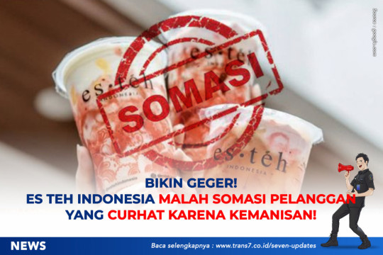 Bikin Geger! Es Teh Indonesia Malah Somasi Pelanggan Yang Curhat Karena Kemanisan