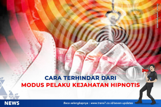 Cara Terhindar Dari Modus Pelaku Kejahatan Hipnotis