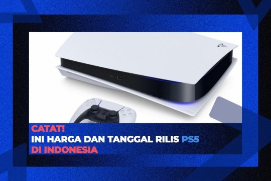 Catat! Ini Harga Dan Tanggal Rilis PS5 Di Indonesia