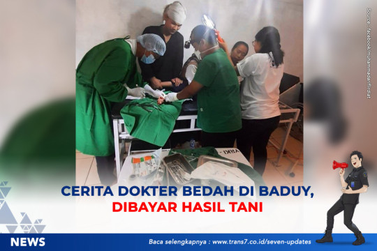 Cerita Dokter Bedah Di Baduy, Dibayar Hasil Tani