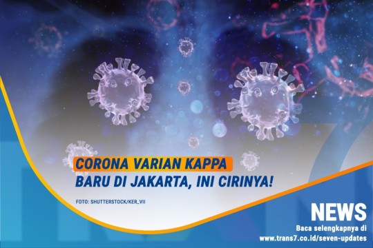 Corona Varian Kappa Baru Di Jakarta, Ini Cirinya