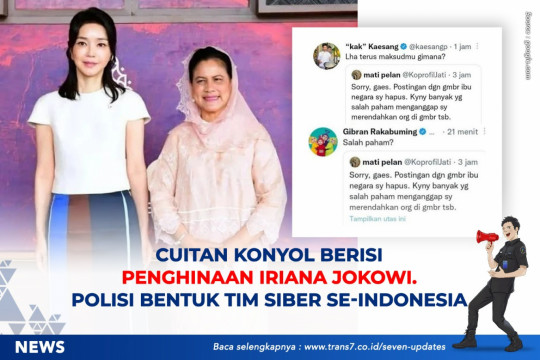 Cuitan Konyol Berisi Penghinaan Iriana Jokowi. Polisi Bentuk Tim Siber Se-Indonesia