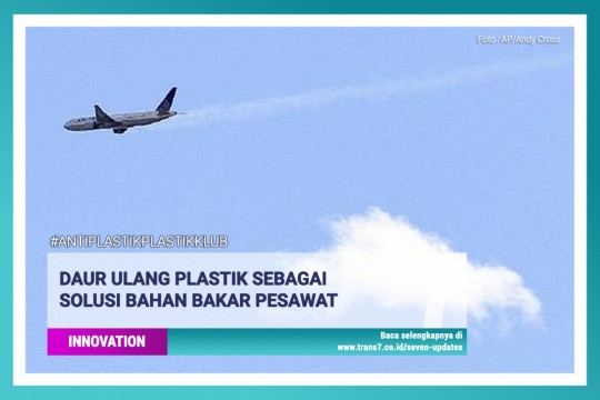 Daur Ulang Plastik Sebagai Solusi Bahan Bakar Pesawat