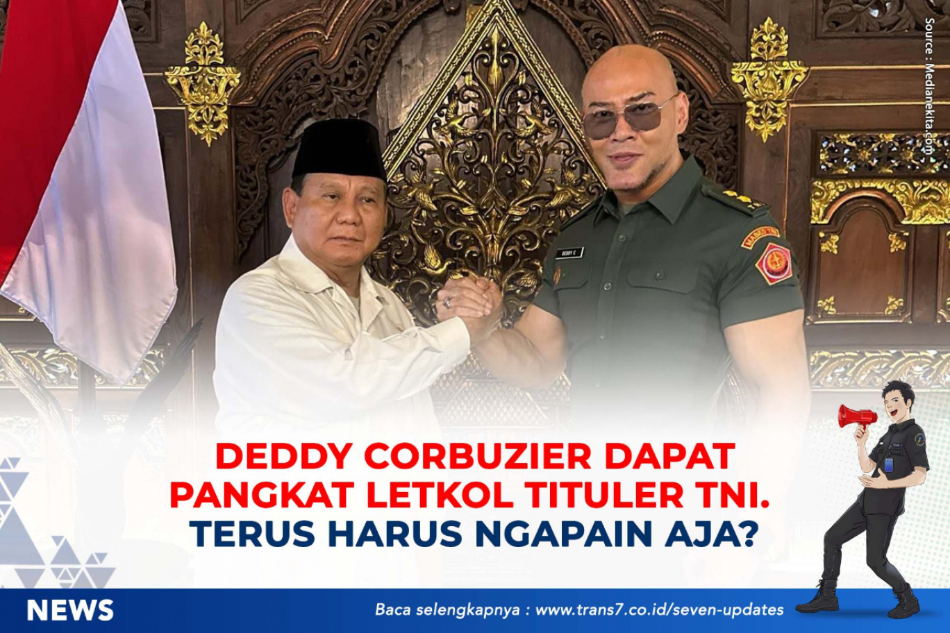 TRANS Deddy Corbuzier Dapat Pangkat Letkol Tituler TNI Terus Harus Ngapain Aja