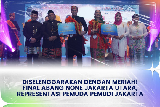 Diselenggarakan Dengan Meriah! Final Abang None Jakarta Utara, Representasi Pemuda Pemudi Jakarta