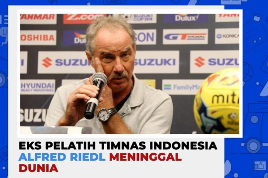 Eks Pelatih Timnas Indonesia Alfred Riedl Meninggal Dunia