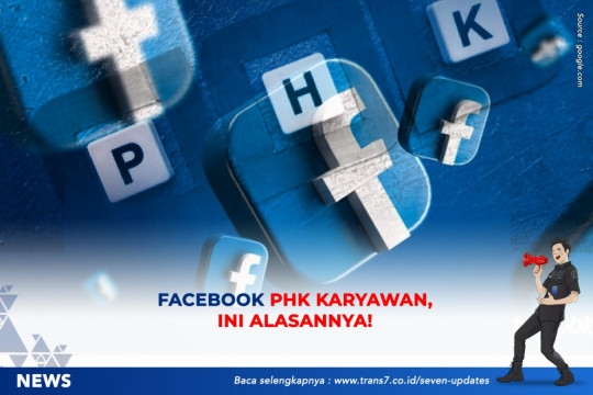 Facebook PHK Karyawan, Ini Alasannya!