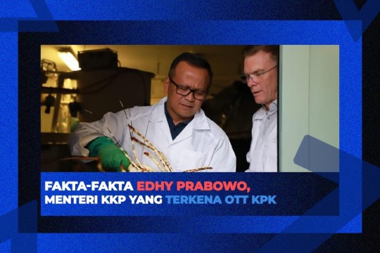 Fakta-Fakta Edhy Prabowo, Menteri KKP Yang Terkena OTT KPK