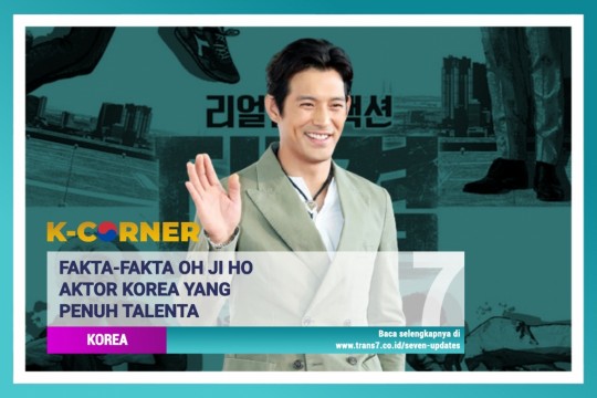 Fakta-Fakta Oh Ji Ho, Aktor Korea Yang Penuh Talenta