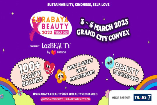 Female Daily Hadirkan Kembali Surabaya X Beauty Untuk Manjakan Beauty Enthusiasts Dengan Membawa 100+ Brand Kecantikan