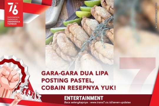 Gara-Gara Dua Lipa Posting Pastel, Cobain Resepnya Yuk!