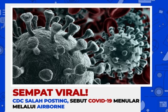 Sempat Viral! CDC Salah Posting, Sebut Covid-19 Menular Melalui Airborne