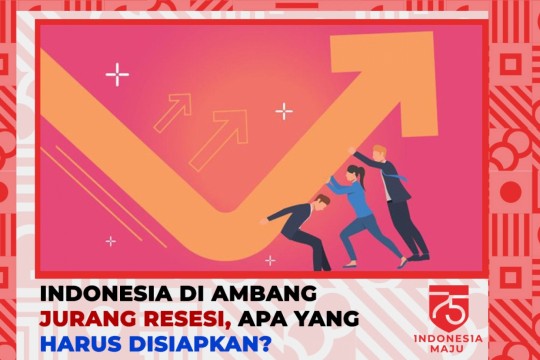 Indonesia Di Ambang Jurang Resesi, Apa Yang Harus Disiapkan?