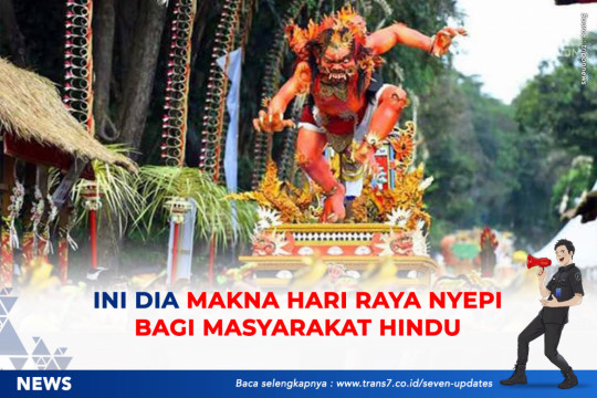 Ini Dia Makna Hari Raya Nyepi Bagi Masyarakat Hindu