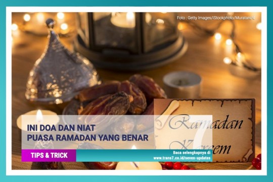 Ini Doa Dan Niat Puasa Ramadan Yang Benar