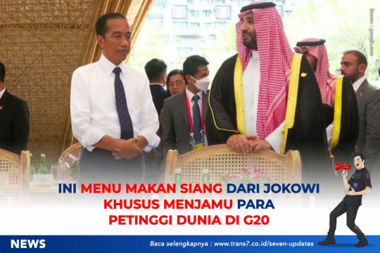 Ini Menu Makan Siang Dari Jokowi Khusus Menjamu Para Petinggi Dunia Di G20