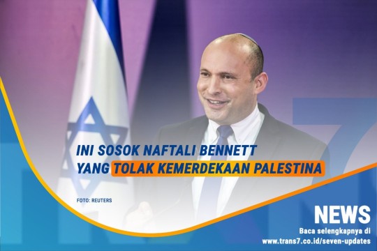 Ini Sosok Naftali Bennett Yang Tolak Kemerdekaan Palestina