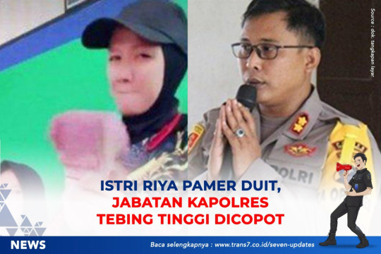 Istri Riya Pamer Duit, Jabatan Kapolres Tebing Tinggi Dicopot