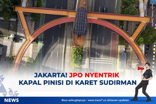 Jakarta! JPO Nyentrik Kapal Pinisi Di Karet Sudirman