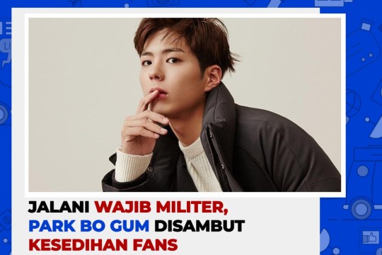 Jalani Wajib Militer, Park Bo Gum Disambut Kesedihan Fans