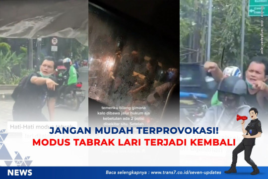 Jangan Mudah Terprovokasi! Modus Tabrak Lari Terjadi Kembali