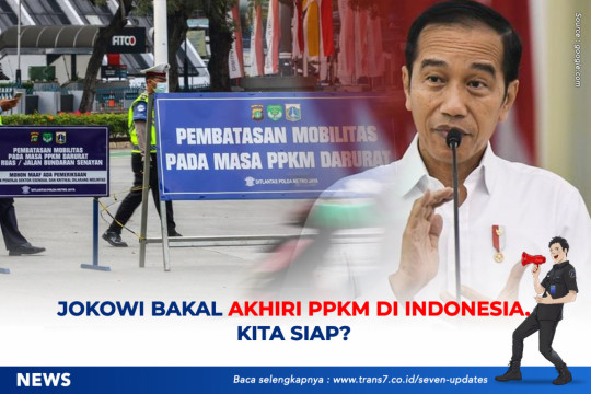 Jokowi Bakal Akhiri PPKM Di Indonesia. Kita Siap?