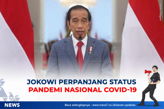 Jokowi Perpanjang Status Pandemi Nasional COVID-19