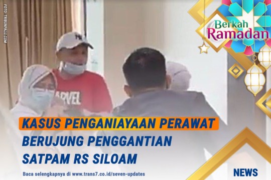 Kasus Penganiayaan Perawat Berujung Penggantian Satpam RS Siloam