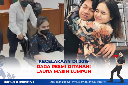 Kecelakaan Di 2019 Gaga Resmi Ditahan, Laura Masih Lumpuh