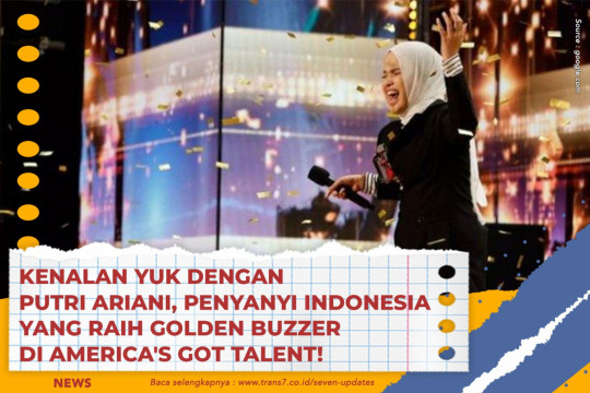 Kenalan Yuk Dengan Putri Ariani, Penyanyi Indonesia Yang Raih Golden Buzzer Di America's Got Talent!