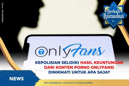 Kepolisian Selidiki Hasil Keuntungan Dari Konten Porno OnlyFans. Dinikmati Untuk Apa Saja?