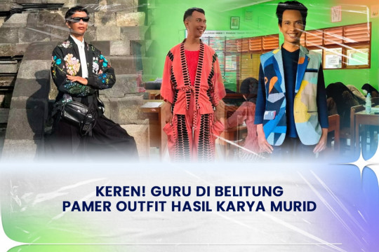 Keren! Guru Di Belitung Pamer Outfit Hasil Karya Murid