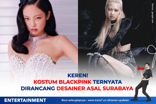 Keren! Kostum Blackpink Ternyata Dirancang Desainer Asal Surabaya