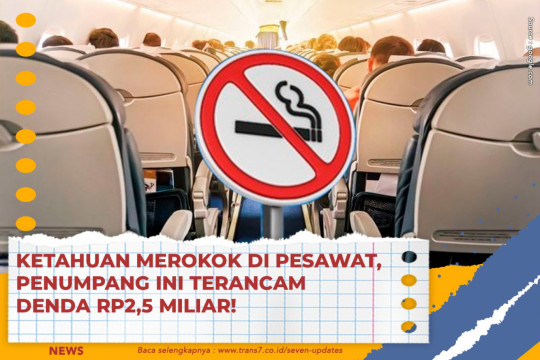 Ketahuan Merokok Di Pesawat, Penumpang Ini Terancam Denda Rp2,5 Miliar!