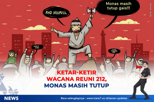 Ketar Ketir Wacana Reuni 212, Monas Masih Tutup