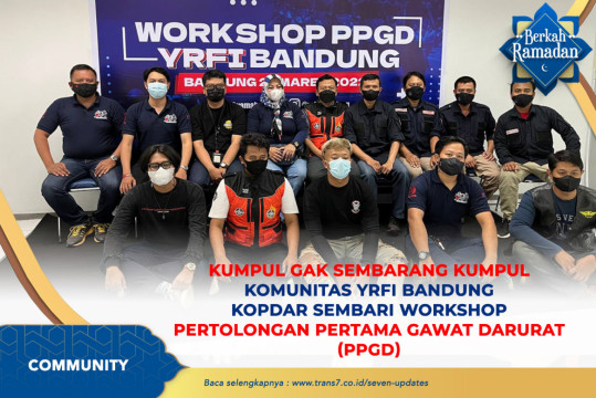 Kumpul Gak Sembarang Kumpul, Komunitas YRFI Bandung Kopdar Sembari Workshop Pertolongan Pertama Gawat Darurat (PPGD)