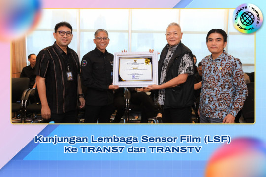 Kunjungan Lembaga Sensor Film (LSF) Ke TRANS7 dan TRANSTV