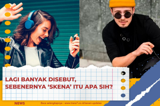 Lagi Banyak Disebut, Sebenernya ‘Skena’ Itu Apa Sih?