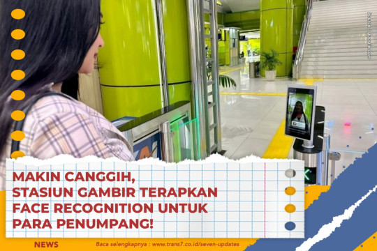 Makin Canggih, Stasiun Gambir Terapkan Face Recognation Untuk Para Penumpang!